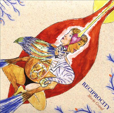 MARIA GRAND | Reciprocity MARIA GRAND | Reciprocity
